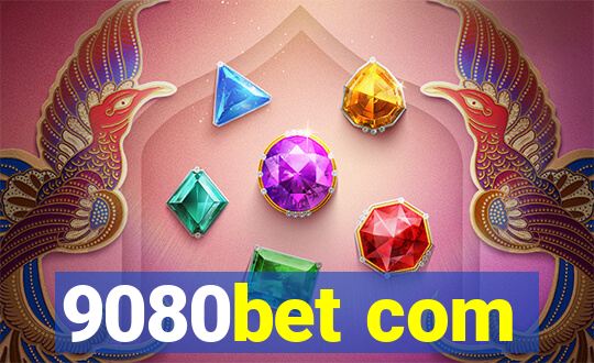 9080bet com